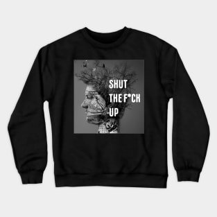 STFU Motif Crewneck Sweatshirt